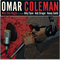 West Side Wiggle: Chicago Blues with Omar Coleman.